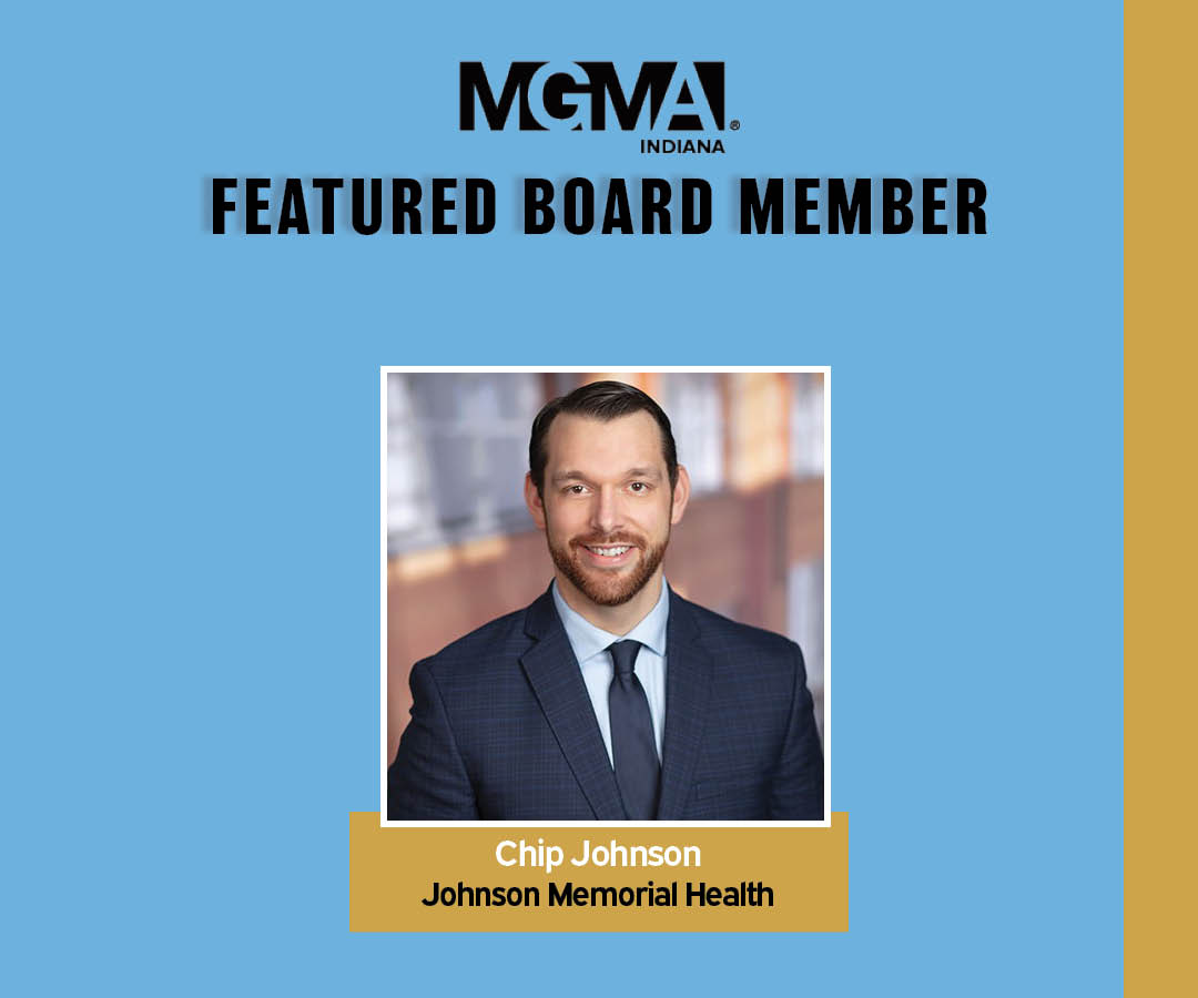 ⭐ Featured Indiana MGMA Board Member ⭐

Introducing Chip Johnson! Chip is Vice President of Physician Services at Johnson Memorial Health in Franklin, IN. Having Chip on our Board is a privilege! 

#indianamgma #imgma #healthcareadministration #healthcare #indianahealthcare