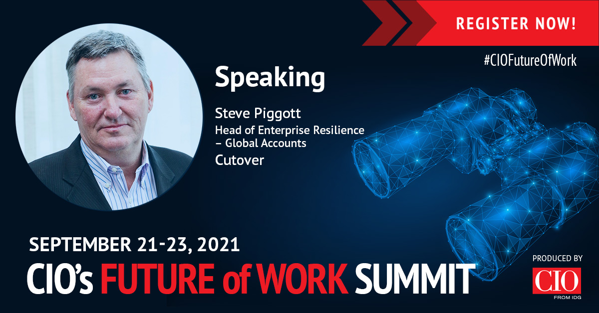 Register today to join Steve Piggott, Head of Enterprise Resilience, Global Accounts, @gocutover at CIO’s Future of Work Summit for a discussion on the future of operational resilience
https://t.co/3JyE0mcYza #CIOFutureofWork #digitalworkplace #CIO https://t.co/vnwLh0M8Ot