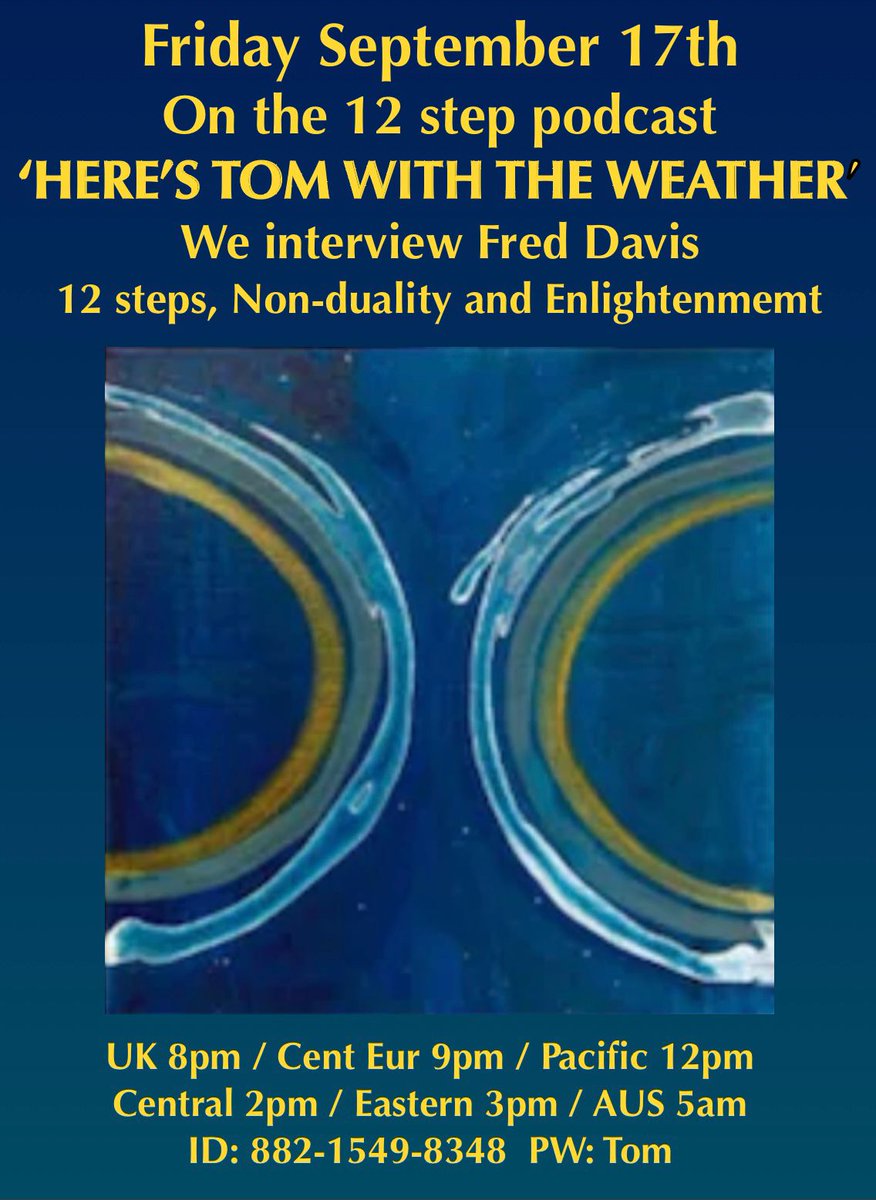 AAZOOMLISTS's tweet photo. Non-Duality &amp; the 12 Steps Q&amp;A Friday with #FredDavis @LisaGerRN @12stepsillustrated  @allrecoverymeetings @zoomrecovery  @_recovery_is_possibl @12_stepstofreedom @zoomsupportgroup  @AllRecoveryMeet
@shareselfhelp @soberdoesntsuck @HenryOCarroll
 #RecoveryPosse #ODAAT https://t.co/3sbTX5bWeK