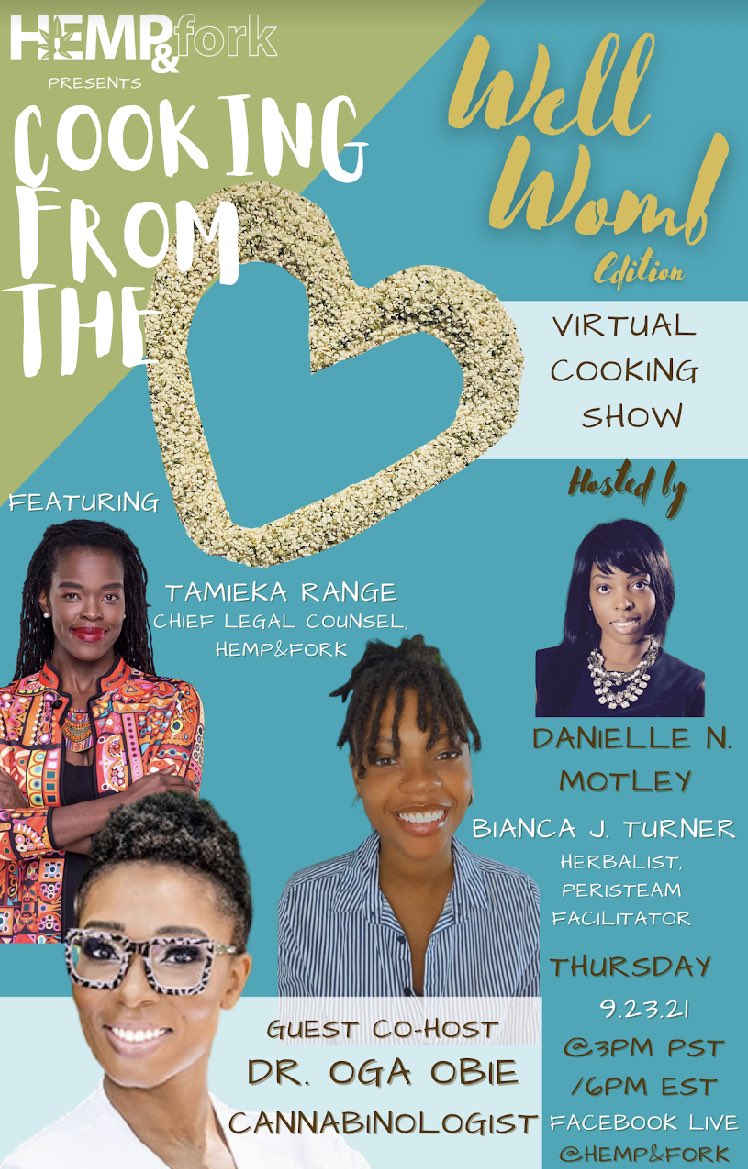 Hempandfork's tweet photo. Join HEMP&amp;fork on Thursday, 9/23/2021 @ 3pm PST/6pm EST for a Well Womb edition of Cooking from the Heart, a virtual cooking show.⁠
⁠
This is a conversation you dont want to miss. ⁠
⁠
Register today! Link in bio. https://t.co/hSXcoYZF15