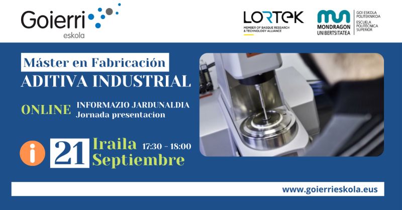 MU_gep's tweet photo. Jornada informativa del Máster en Fabricación Aditiva Industrial, impartida por @Goierrieskola1, con @MU_gep y @Lortek
📆 21 sept.
🕐 17:30h.
🖱️Online
Inscríbete: https://t.co/eHtL4XFdxM
Más info: https://t.co/UDHv54DGr2
@MUprofesionales
#fabricaciónaditiva #máster #aditive #3d https://t.co/IYaJkPg0h1