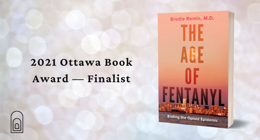 Congratulations to @BrodieRamin! THE AGE OF FENTANYL is a finalist for the 2021 Ottawa Book Awards (<a href="/OBA_PDL/">Ottawa Book Awards | Prix du livre d'Ottawa</a>) 🎉

In this book, Dr. Brodie Ramin shows us the disease and cure from his perspective as an addiction doctor working on the front lines: ow.ly/ORt350Gb8VP