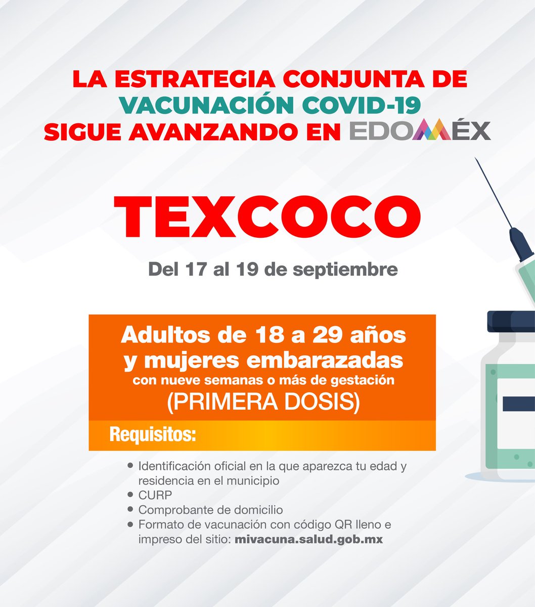 alfredodelmazo's tweet photo. Del 17 al 19 de septiembre estaremos aplicando la primera dosis a personas de 18 a 29 años y mujeres embarazadas en #Texcoco. #EstrategiaDeVacunación https://t.co/dqTjIY1KFY