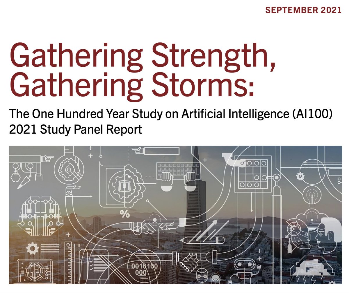 AI100, the One Hundred Year Study on Artificial Intelligence project, released its second report today (five years after the first report). I read it. Here are my highlights and extra context, filtered through my own interests in this space (thread). 
ai100.stanford.edu