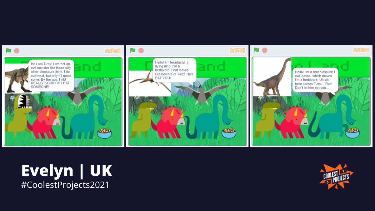 CoolestProjects's tweet photo. Evelyn in the UK created this awesome 'Dinosaurs' #CoolestProject using @Scratch.🦕
Learn more about dinosaurs with this mobile-friendly project: https://t.co/nEvEePOcwh
Well done, Evelyn!🦖 #NationalCodingWeek https://t.co/HuxumJjDlG