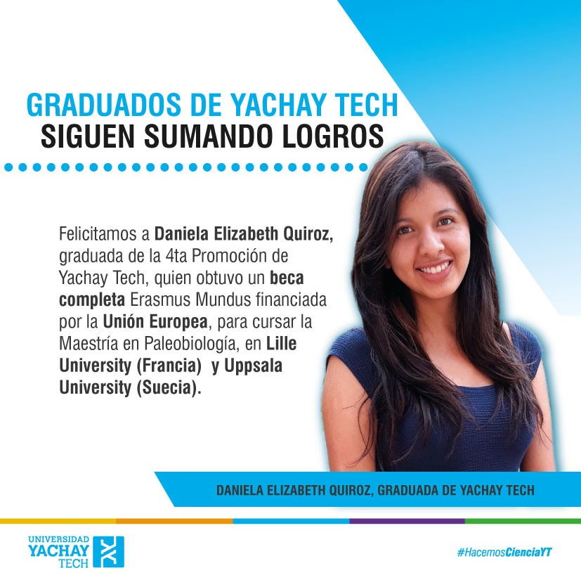 UniYachayTech's tweet photo. #LogrosYT | 🛑 Daniela Elizabeth Quiroz, graduada de Yachay Tech, obtuvo una beca completa Erasmus Mundus, financiada por la Unión Europea para estudiar la Maestria en Paleobiología. #SomosYachayTech 🇪🇨👌🔝👍 https://t.co/QuPCFqjqZH