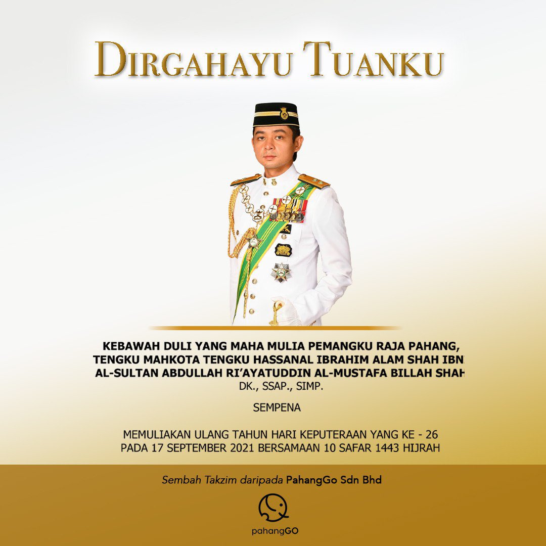 Semoga Kebawah Duli Tuanku dilanjutkan usia yang berkat dan berada di dalam perlindungan dan jagaan Allah SWT serta dikurniakan kebijaksanaan dalam mentadbir Negeri Pahang. Amin. 

Daulat Tuanku!!!