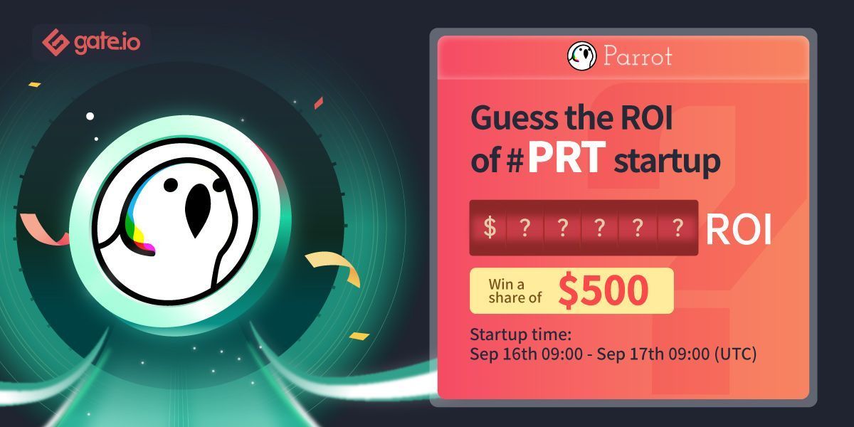 🤔Guess $PRT ROI on Gate.io🤔 <a href="/gopartyparrot/">Parr◎t (𓅊,𓅊) 🌔</a>

🏆Win a share of $500🏆 

👉Guess the ROI of $PRT
👉10 Lucky Users Will Receive $50 Each

🐦Retweet📝Submit💰Get Rewarded

🔗Login &amp; Participate: gate.io/en/startup/189…

#Gateio #Giveaway