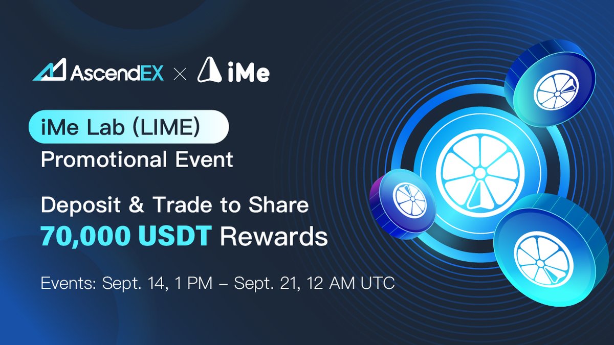 Help us celebrate the listing of 
<a href="/ImePlatform/">iMe Smart Platform</a>
! Deposit and Trade to share 70,000 $USDT worth of pooled rewards. 

Glowing star Deposit and Trade to Win Rebates in $LIME
Glowing star 10,000-USDT Airdrop Rewards in LIME
buff.ly/3nyc120
#AscendEX