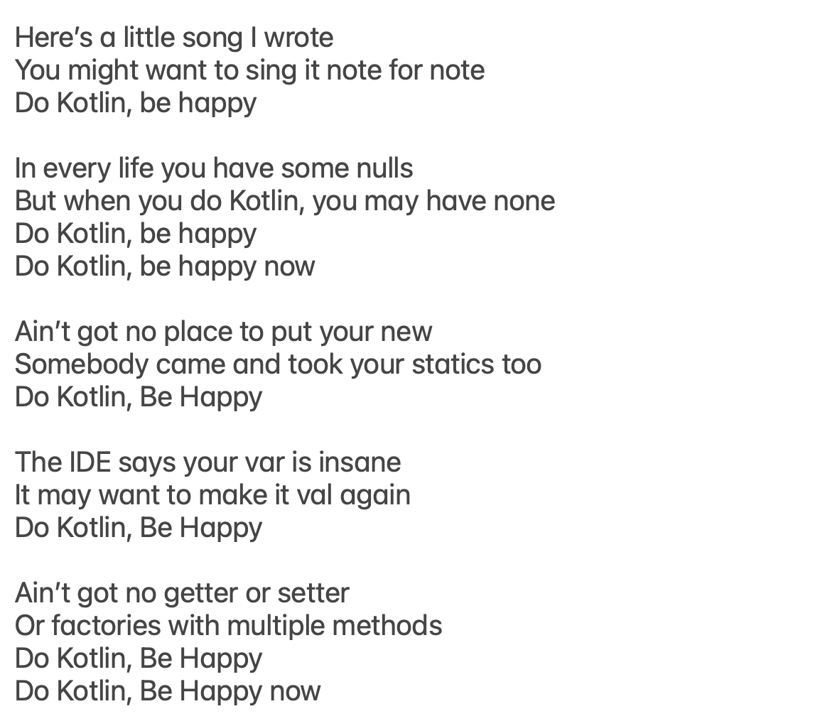 hhariri's tweet photo. Developers say they're happy writing Kotlin. As such, well... https://t.co/vu3QUCHEwK
