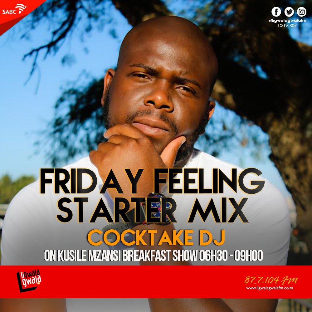 #FridayFeeling starter mix with @Cocktakedj on LigwalagwalaFM #KusileMzansi 06H30 - 09H00 with <a href="/realMadumane/">ARoseFrom A Concrete</a>