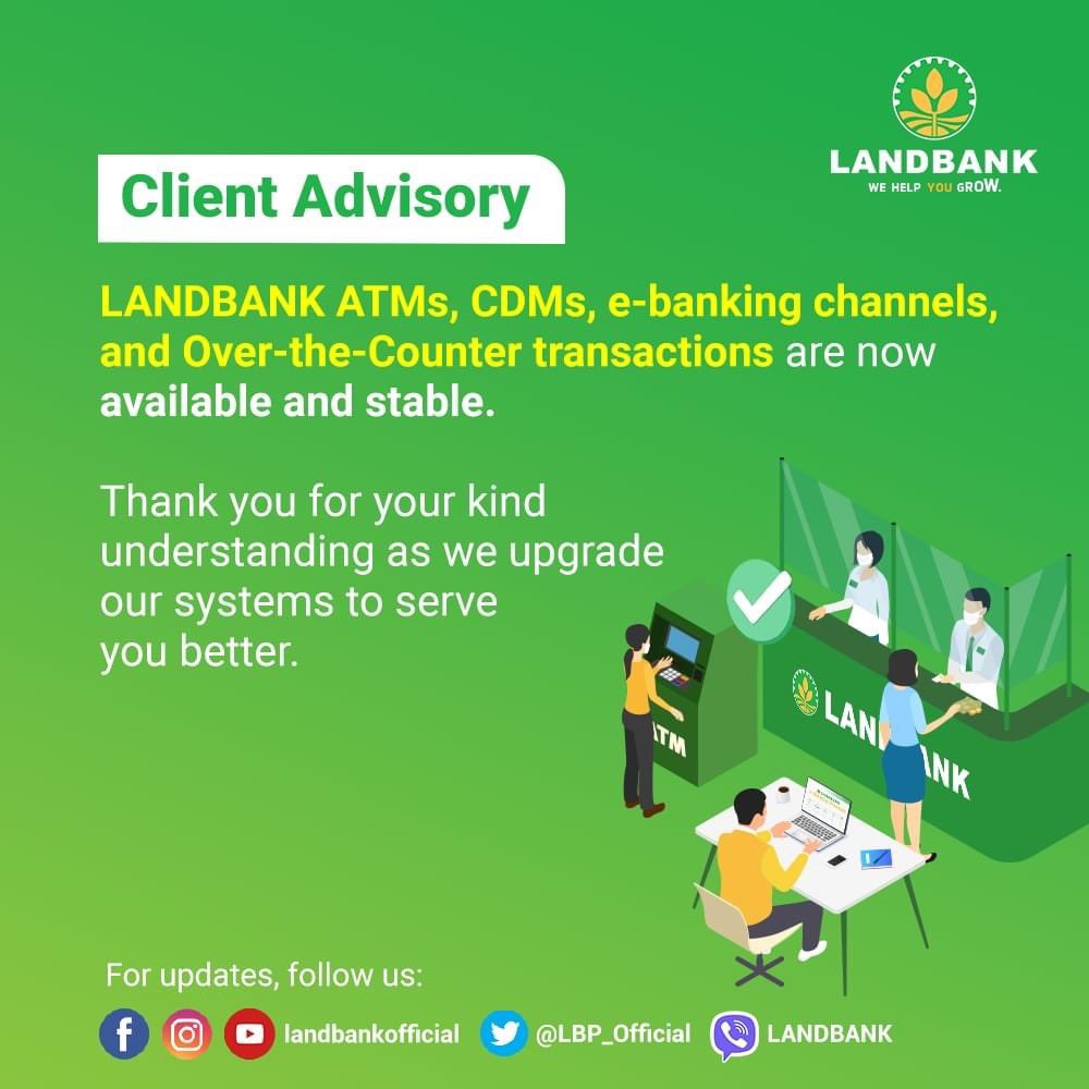 #LANDBANKClientAdvisory: LANDBANK ATMs, CDMs, e-banking channels, and Over-the-Counter transactions are now available and stable.