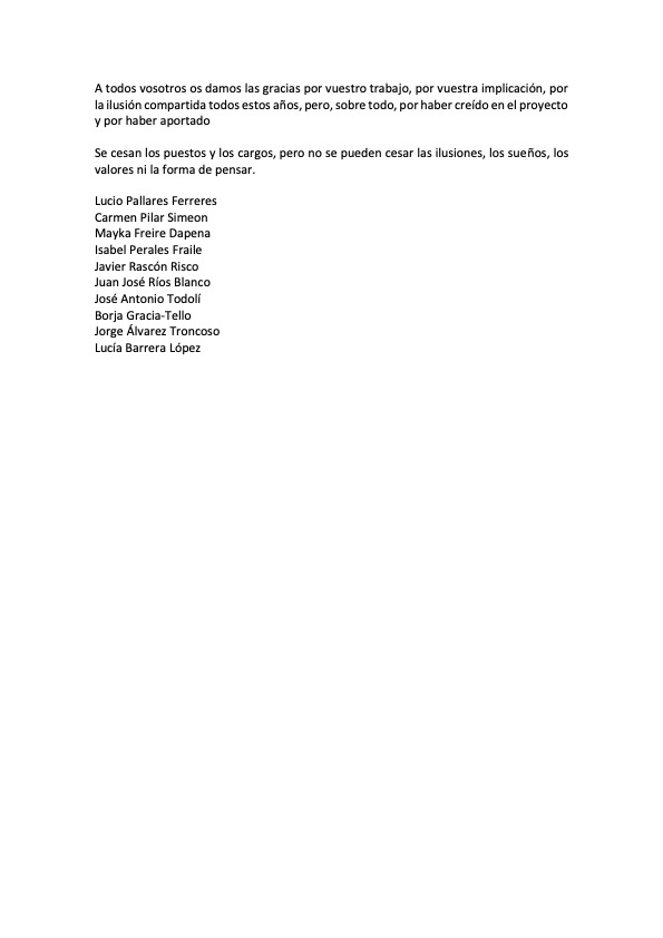 Mensaje de despedida de parte de la Junta de <a href="/GEAS_SEMI/">GEAS SEMI</a> 

Muchas gracias por estos años de trabajo e ilusión compartida.

“Se pueden cesar los cargos, pero no se pueden cesar los sueños, las ilusiones, los valores y las formas de pensar”

¡Gracias!