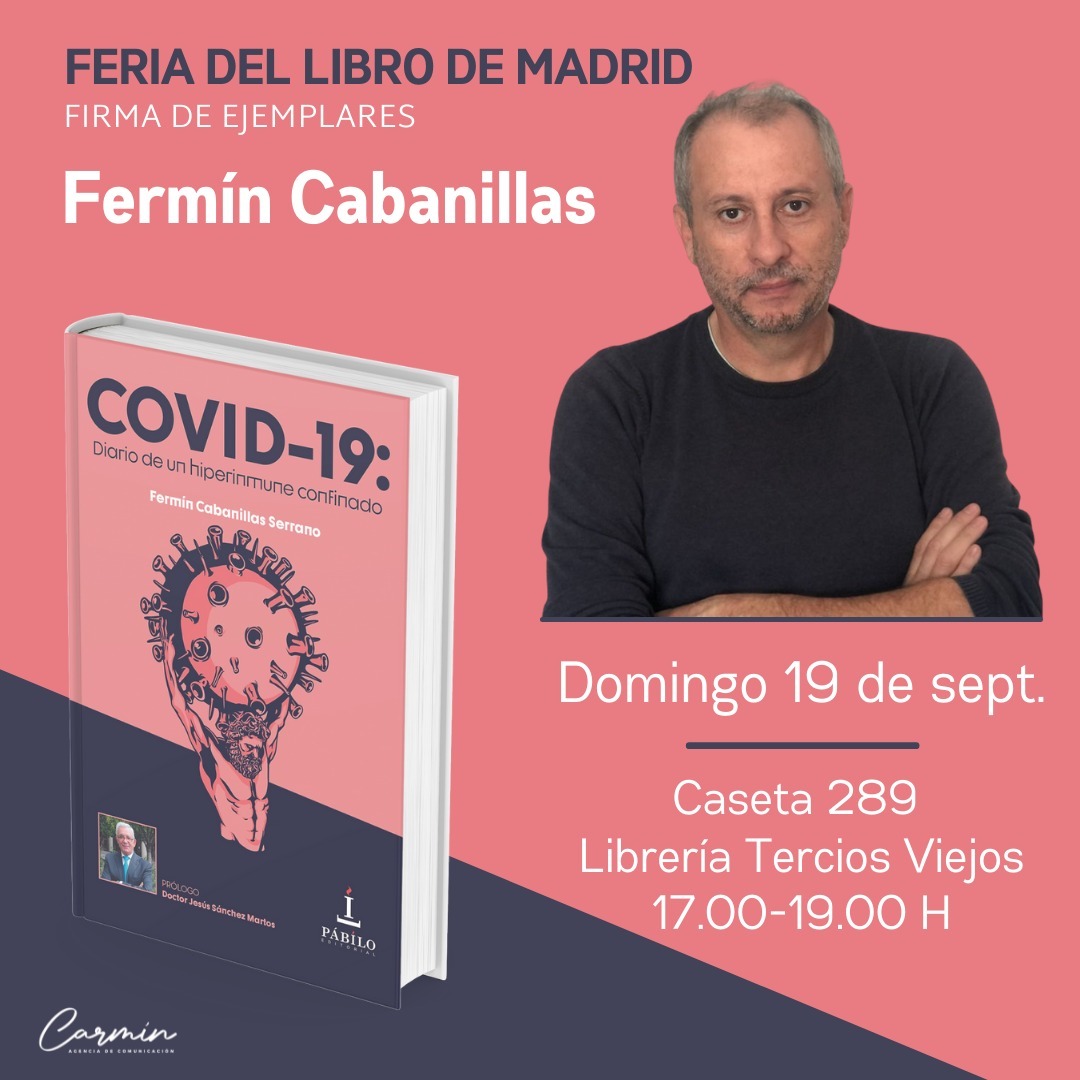 Este domingo, <a href="/fermincaba/">Fermín Cabanillas</a> estará firmando ejemplares en la <a href="/FLMadrid/">Feria del Libro de Madrid</a> de #Covid19DiariodeunHiperinmuneConfinado. Será en la caseta de <a href="/viejos_tercios/">Tercios Viejos ❌⚔️ 📚</a>, así que, si estás por allí, no dudes en conocer al autor y su sorprendente historia.