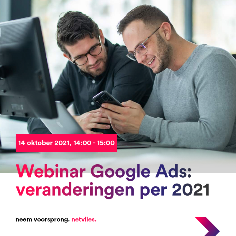 Netvlies's tweet photo. 💵 Haal jij alles uit je Google Ads account? Word tijdens dit gratis webinar https://t.co/24MlhhmFXs in 1 uur bijgepraat over de Google Ads veranderingen per 2021 én hoe je hier slim op inspeelt.