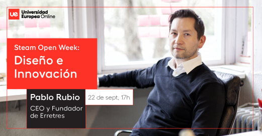 Miércoles 22 de Septiembre:

-&gt;Diseño e Innovación &lt;-

Ponente: <a href="/pablorubio/">pablorubio</a> 

#VeMásAllá

Apúntate aquí -&gt; universidadeuropea.com/agenda/steam-o…