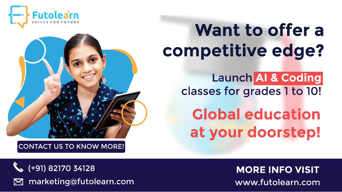 futolearn's tweet image. Want to offer a competitive edge?
.
.
.
Launch AI & Coding classes for Grade 1 to 10
Global Education at your doorstep!
Contact us - marketing@futolearn.com
#futolearn #aicoding #codingforkids #codingisfun #codinglife