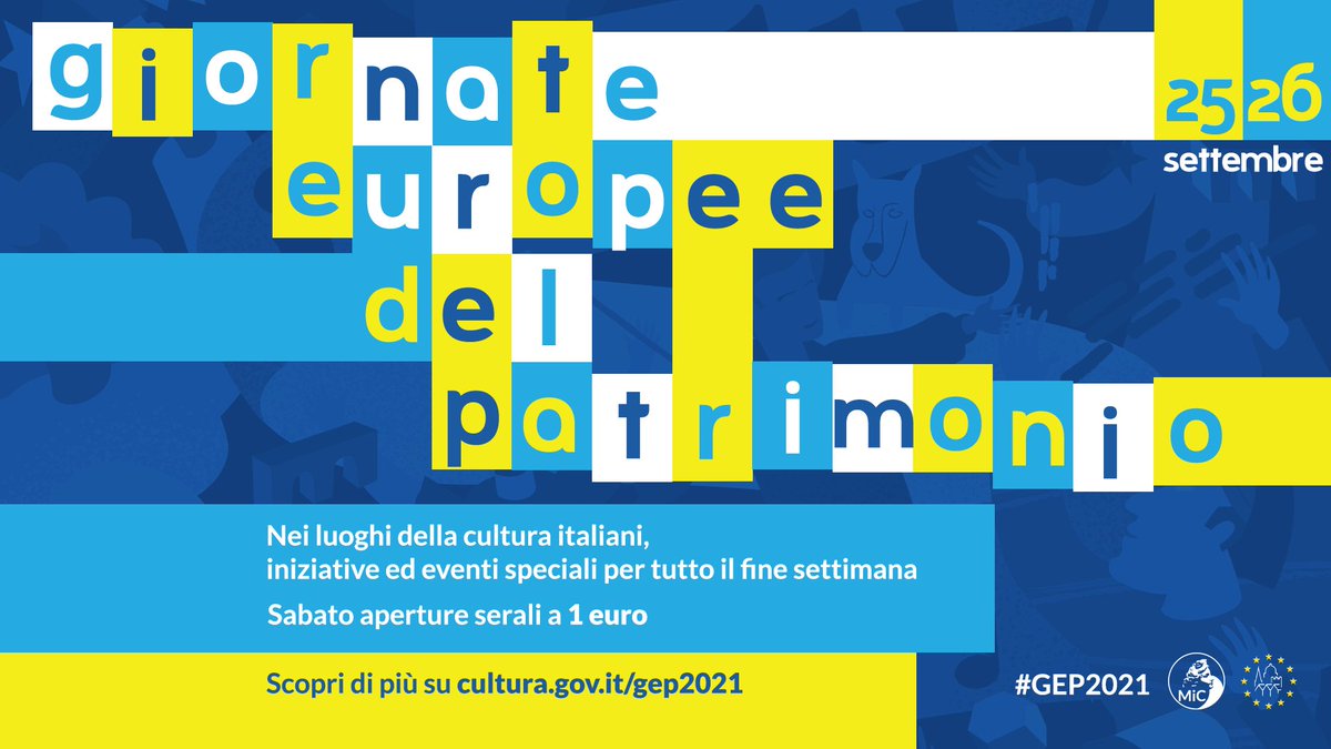 MiC_Italia's tweet photo. #Cultura, il 25 e il 26 settembre tornano le Giornate Europee del Patrimonio: un fine settimana di iniziative speciali nei #museitaliani, seguendo il #PatrimonioCulturaleTuttiInclusi. Scopri tutti gli eventi: https://t.co/gkg2fgQpTo #GEP2021 #EuropeanHeritageDays #EHDs #MiC https://t.co/oBYzjjT29h