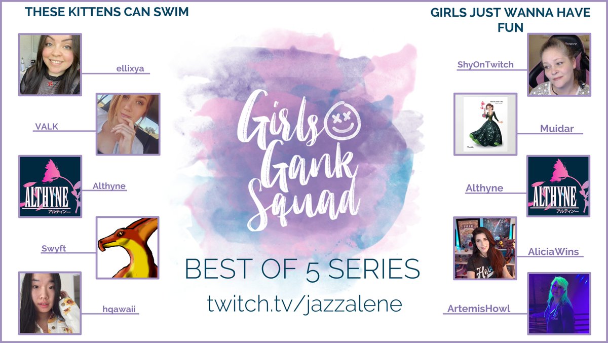 Catch #GirlsGankSquad today at 3 PM PT! <a href="/AlynaTyler/">Alyna Tyler</a> will be casting GGS for her first time with me!

These Kittens Can Swim
<a href="/ellixya/">elli</a> 
VALK
<a href="/DankestGirl/">Girl of Grey and Pink</a> 
Swyft
hqawaii

Girls Just Wanna Have Fun
<a href="/ShyOnTwitch/">ShyOnTwitch</a> 
<a href="/Muidar/">Muidar</a> 
Althyne
<a href="/AliciaWinsTV/">AliciaWins</a> 
<a href="/Artemishowl_/">Morgan K 🖤</a>