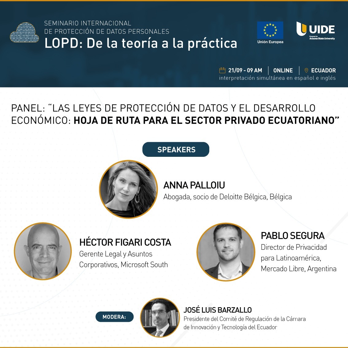 Este martes 21 de septiembre a las 12h00 participaré como moderador en el panel A del seminario internacional sobre protección de datos personales con importantes referentes internacionales. Gracias a la Unión Europea y a la Universidad Internacional del Ecuador por la invitación