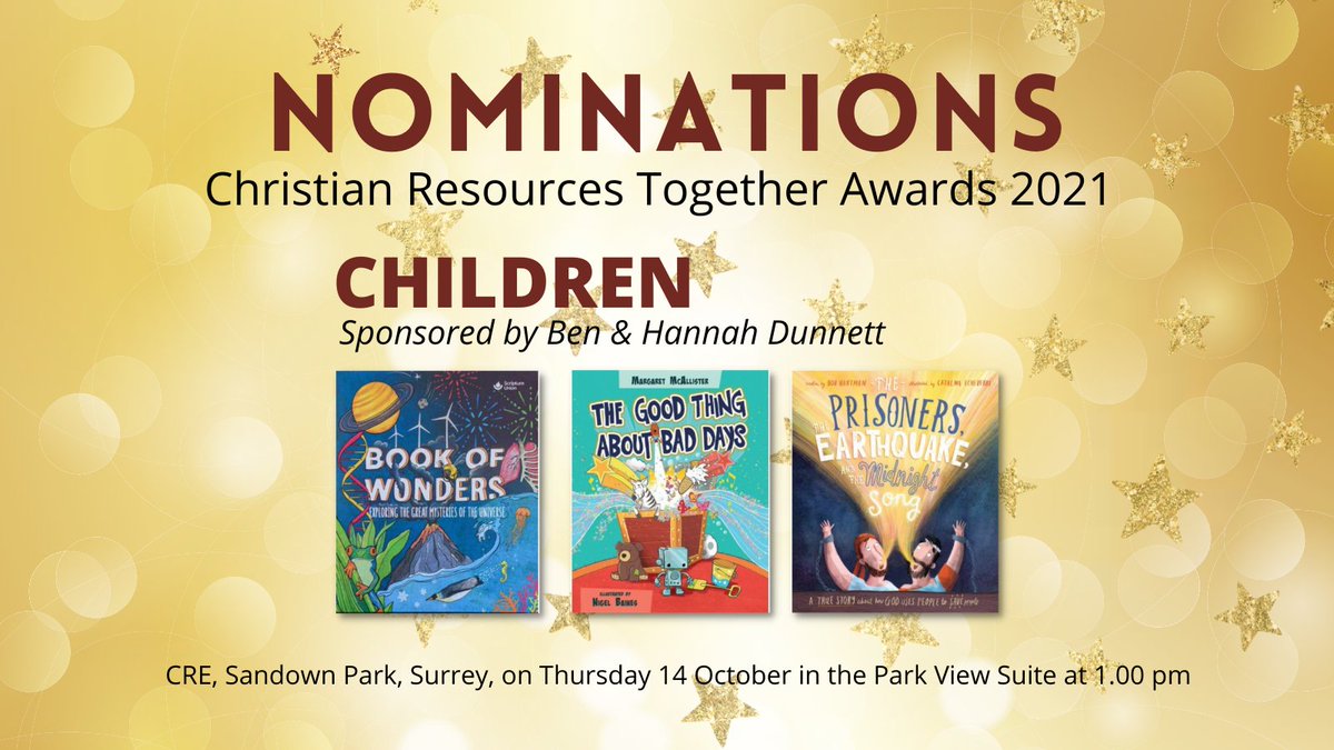The nominations for Children Award 2021, Sponsored by Ben & Hannah Dunnett are: Book of Wonders @SUEnglandWales The Good Thing About Bad Days @LionHudson The Prisoners, the Earthquake and the Midnight Song @thegoodbookuk FREE CRT Award ticket code CRT creonline.co.uk/booking-ticket…