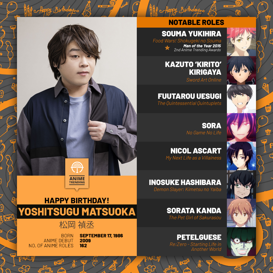 Animint on X: On September 17th, voice actor Yoshitsugu Matsuoka  celebrates his birthday. He is Kirito, Souma Yukihira, Sora, Bell Cranel,  Masamune Izumi, Tomoya Aki and Betelgeuse Romanee-Conti #松岡禎丞生誕祭  #松岡禎丞生誕祭2018 #seiyuu