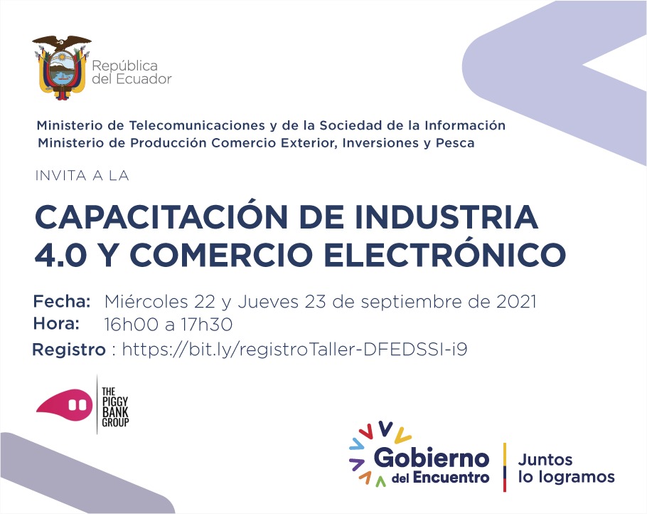 Te invitamos a la capacitación "Industria 4.0 y #ComercioElectrónicoEc🛒 que se realizará este miércoles 22 y jueves 23 de septiembre.

⏰16h00 a 17h30
💻Registro para la capacitación: bit.ly/registroTaller… 

#JuntosLoLogramos #ElCambioYaSeSiente