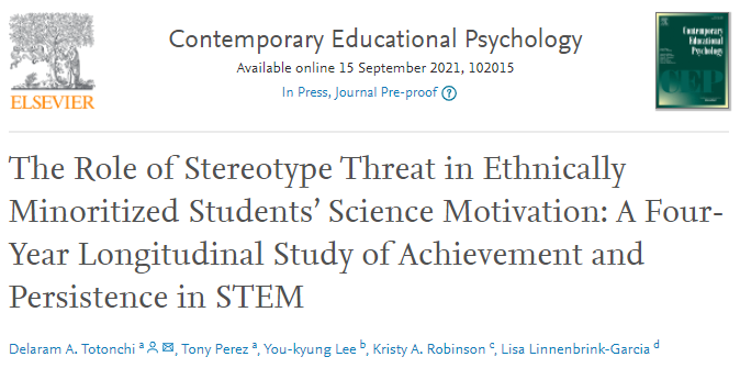 krisarob's tweet photo. V excited to share this paper accepted at CEP, led by @DelaTotonchi! Changes in stereotype threat &amp; STEM motivation (self-efficacy, values, &amp; costs) across 4 yrs among Black, Latinx, multiracial, and Native American undergrads:

10.1016/j.cedpsych.2021.102015 @TonyPerez2010 https://t.co/pjN2moPy1b