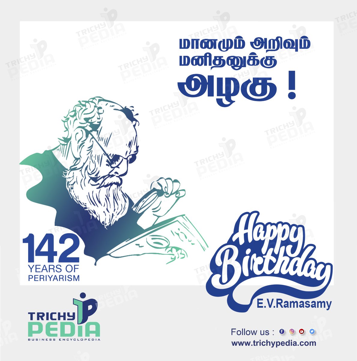 TrichyPedia's tweet photo. Birth Anniversary of Periyar E.V. Ramasamy
Remembering Thanthai Periyar in his 142nd Birthday https://t.co/YDALVU1VrT