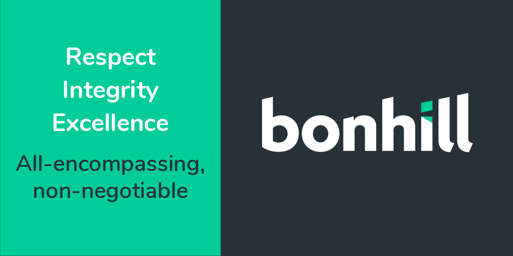 Respect for everyone. Act with integrity. Promote excellence. These are the 3 core values that define how we approach our work, how we treat each other &amp; the standards we hold ourselves accountable. Find out more about working at Bonhill here: youtu.be/I9_7xBsc7B4