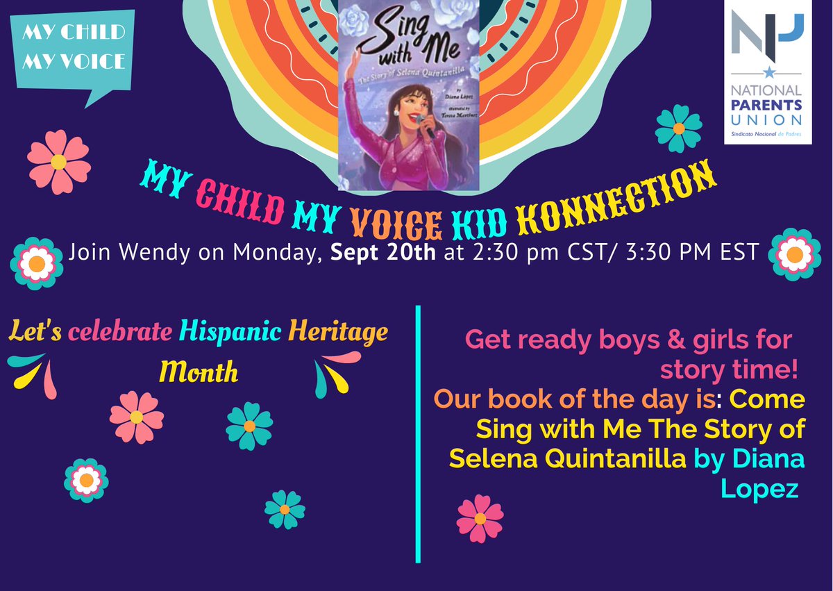 #DYK it’s Nat'l Hispanic Heritage Month? Join #MyChildMyVoice Kid Konnection on Sept. 20th at 2:30 pm CST for #storytime.  Join as we go back in time to learn about Selena Quintanilla-Perez the “Queen of Tejano”in honor of Hispanic Heritage Month, brought to by @NationalParents https://t.co/X0m0zievLW