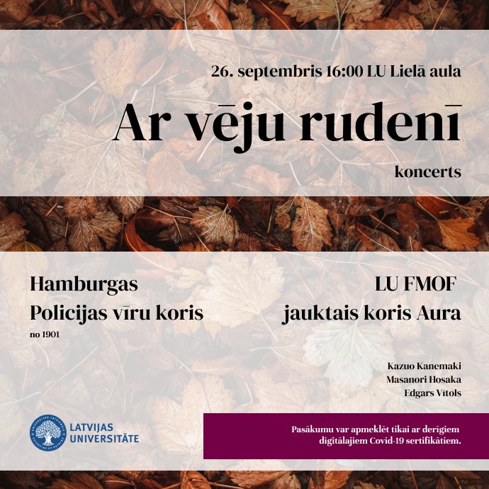 Koris AURA un Hamburgas Policijas vīru koris ielūdz uz koncertu "Ar vēju rudenī" 26. septembrī plkst. 16.00. Priecāsimies Tevi satikt! Vairāk lasi: koris-aura.lv/#getInfo260