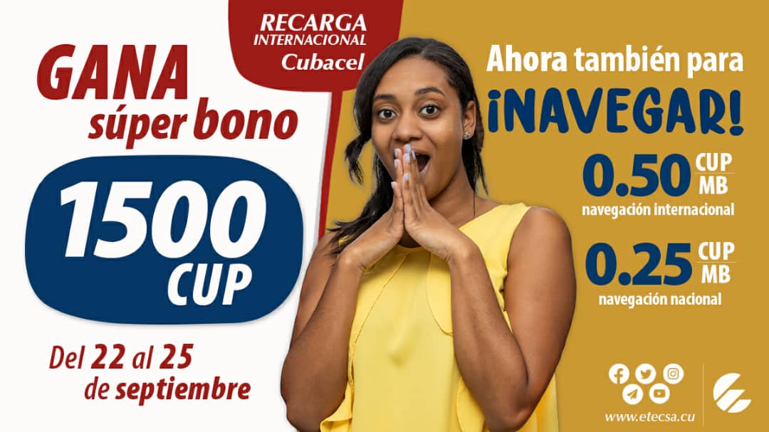 ETECSA_Cuba's tweet photo. 🔊 Próxima Semana: #Promoción de Recarga Internacional‼️
👉 Del 22 al 25 de septiembre, si recibes 📲 una recarga entre 500 y 1250 CUP, obtienes un "SUPER BONO" de 1500 CUP para llamadas, mensajes y DATOS MÓVILES. 
👉 Más información en https://t.co/pgE92zsztf https://t.co/ETdvkp3t7J