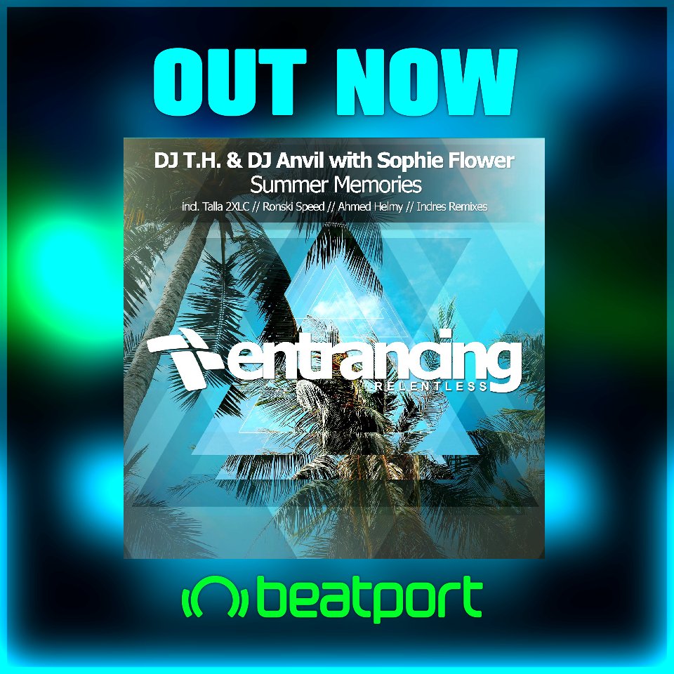 Out now DJ T.H. &amp; <a href="/djanvil/">Daniel Schafhausen</a> with Sophie Flower - Summer Memories incl. remixes by <a href="/djtalla2xlc/">Talla 2XLC</a>, <a href="/ronskispeed/">Ronski Speed</a>, <a href="/AhmedHelmyMusic/">Ahmed Helmy</a> and Indres!

Grab your copy:
beatport.com/release/summer…

<a href="/entrancingmusic/">Entrancing Music</a>