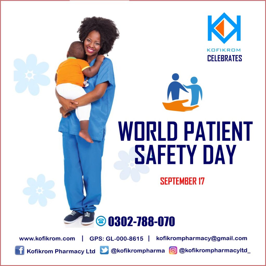 Kofikrompharma's tweet photo. This Year's World Patient Safety Day, WHO urges all stakeholders to “Act now for safe and respectful childbirth!” with the theme “Safe maternal and newborn care”.  #kofikrom #PatientSafety #PatientsMatter #SafeMother #SafeBaby https://t.co/bLGydXyAAz