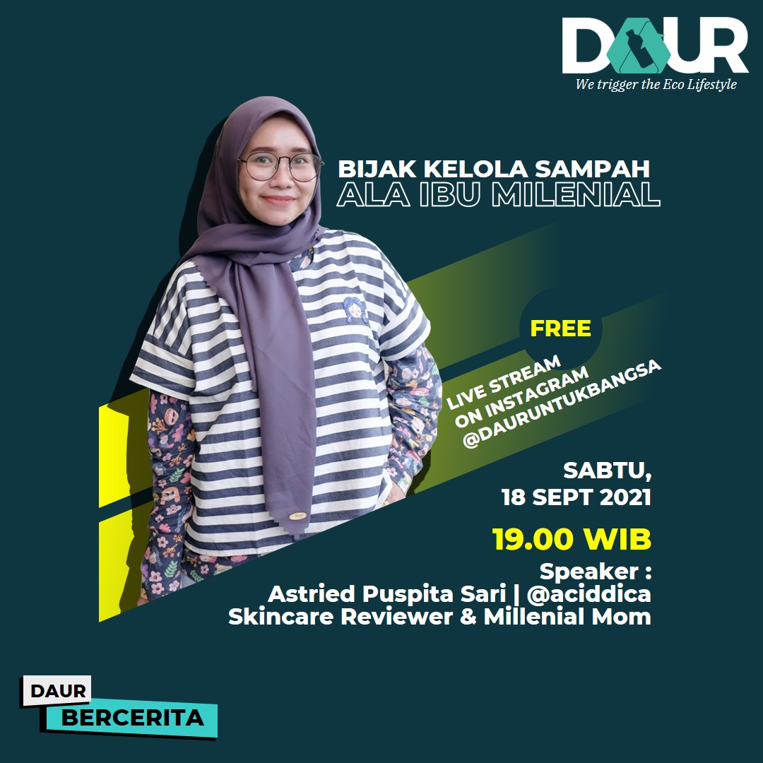 DaurUntukBangsa's tweet photo. Halo Sobat Daur!
Sabtu 18 September 2021, Daur Bercerita hadir lagi. Episode 6 kali ini temanya "Bijak Kelola Sampah ala Ibu Milenial", buat Sobat Daur yang merasa Ibu-ibu jaman now yuk gabung dan dapatkan pengalaman asyik dan juga ada DOORPRIZE!! Jangan lupa besok jam 7 malam!! https://t.co/RSspimqLyB
