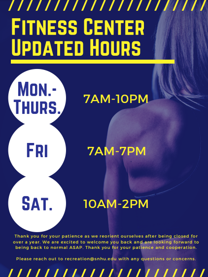 Happy Friday, <a href="/SNHUOnCampus/">SNHU On Campus</a>! Please checkout our most up-to-date Fitness Center hours!