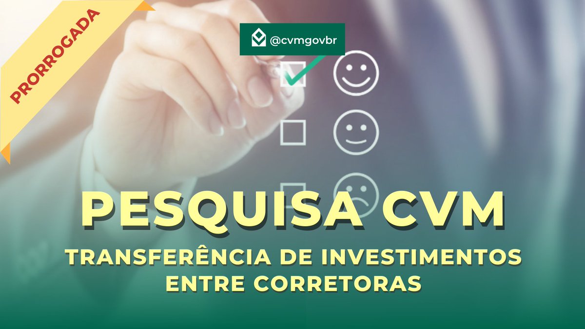 cvmgovbr's tweet photo. #PRORROGADA: Nossa pesquisa sobre transferência de investimentos entre corretoras segue disponível até 25/9. Investidores também podem compartilhar suas experiências junto à corretora. Acesse nosso site e participe! Vamos juntos aprimorar o mercado! #cvm
🌐https://t.co/Hvc5GGOPyO https://t.co/i98BBNx0sM