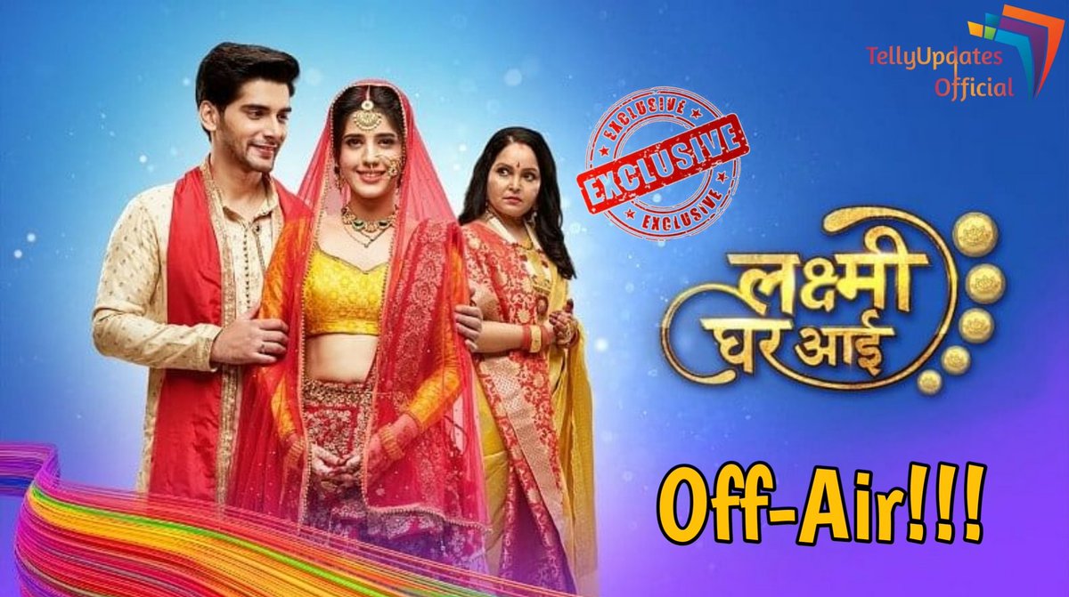 #SuperExclusive
HOT EXCLUSIVE

@StarBharat #LaxmiGharAayi to go Off-Air and Last Episode of Show to telecast today!

@TellyupdatesO #KavitaKaushik #StarBharat #AkshitSukhija #SimranPareenja #LaxmiGharAai