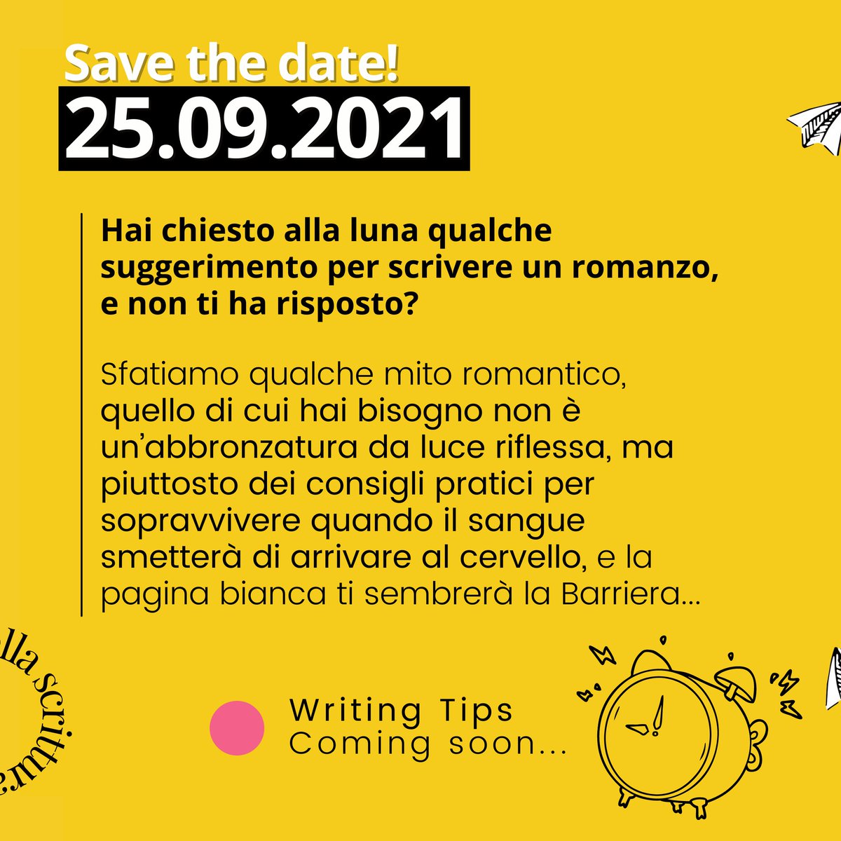 AScrittura's tweet photo. Uscirà il 25 settembre "Writing Tips", la raccolta delle nostre migliori #Tips di scrittura a cura di Davide Corbetta.
Prefazione a cura di @moniquescisci 
#WritingCommunity #StayTuned #ComingSoon https://t.co/HaSICQ1zRs