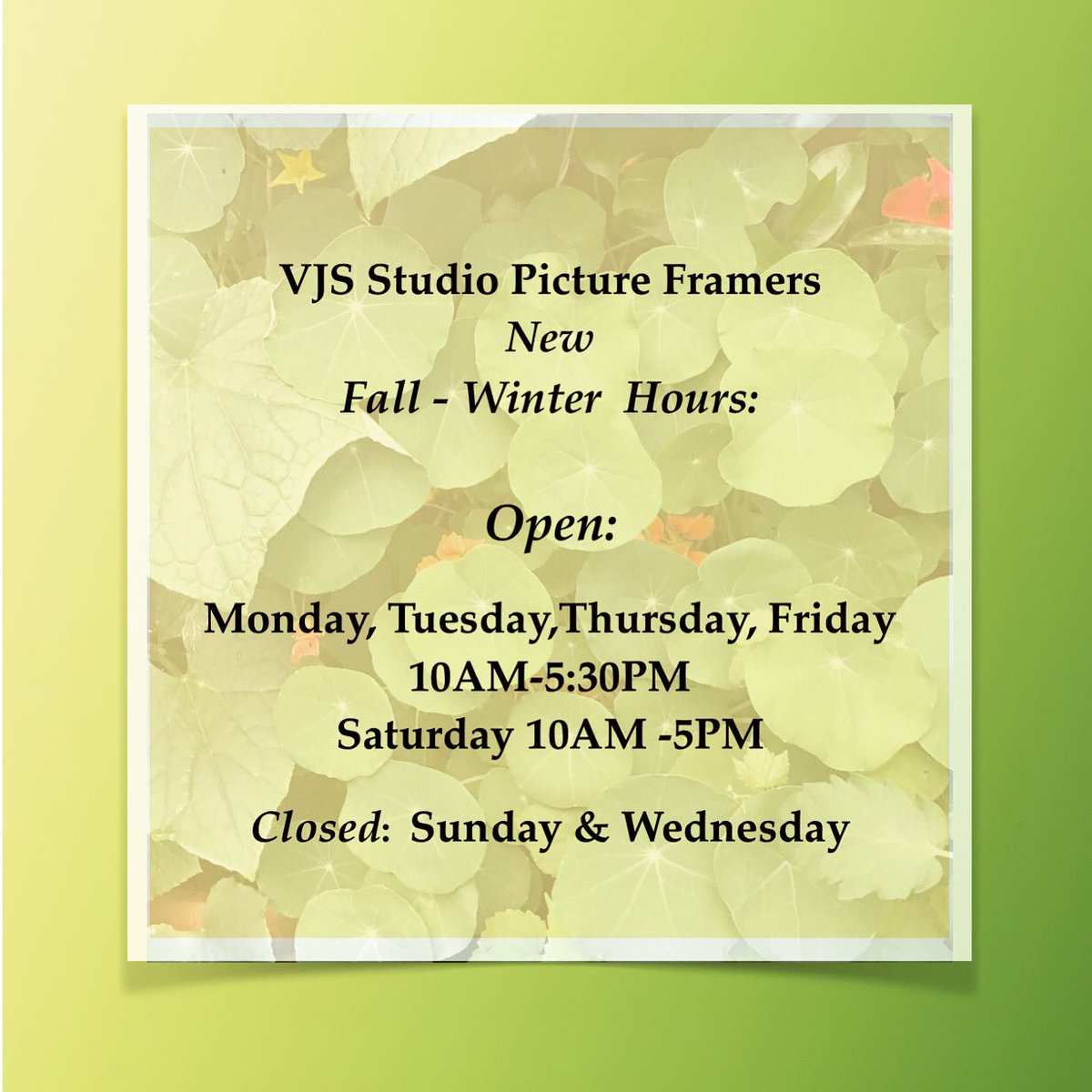 vjsstudio1023's tweet photo. Announcement of new Fall -Winter hours:

Beginning this upcoming week, VJS Studio will start a new schedule.
We are open Monday, Tuesday, Thursday &amp; Friday from 10AM -5:30PM, Saturday 10AM -5PM.     We are  closed on Wednesdays and Sundays 

#vjsstudiopictureframers #hamptons https://t.co/tEW12COTiP