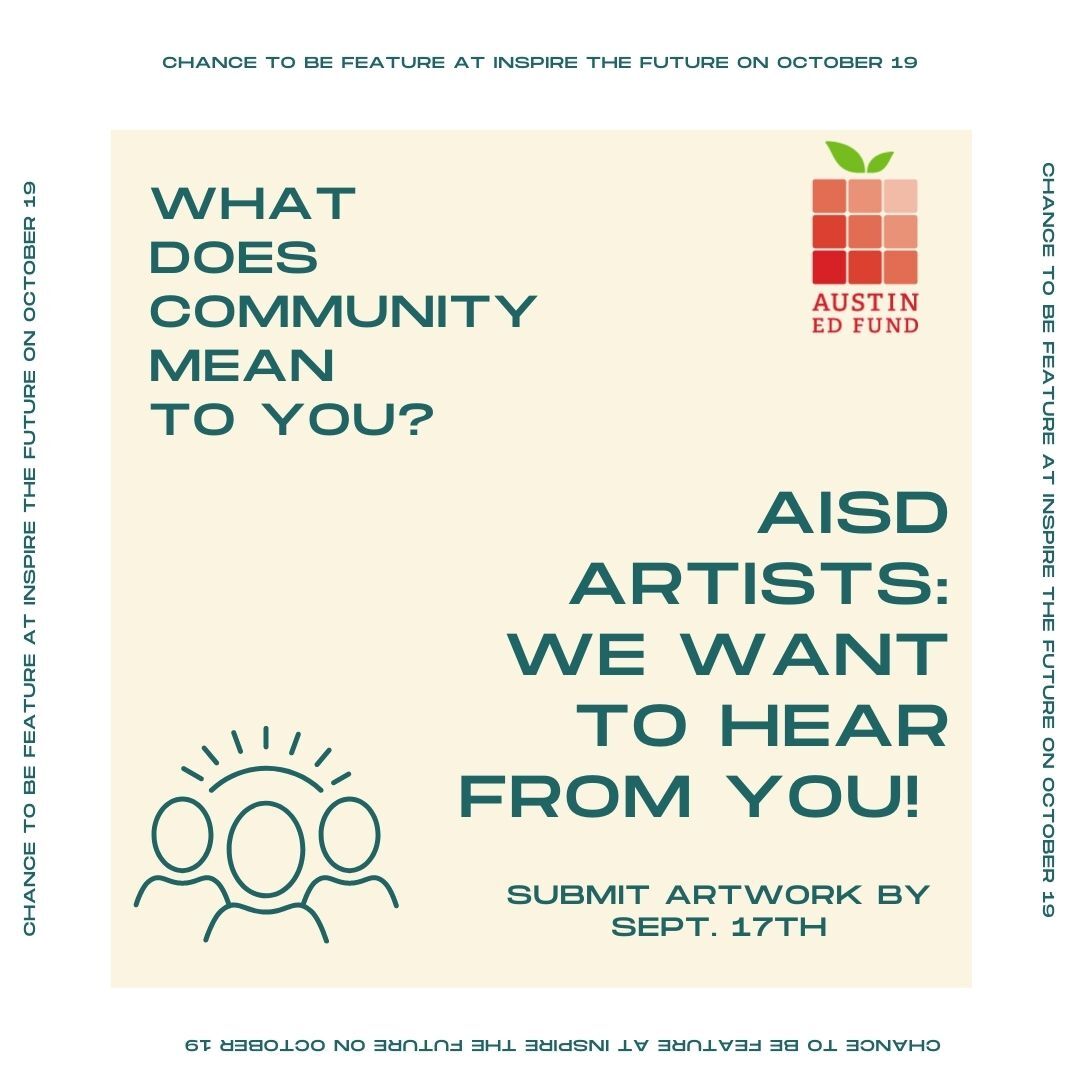 AustinEdFund's tweet photo. Are you an @AustinISD artist who likes to dance, perform, create, draw, paint, write, or debate? Submit your artwork today to be featured at @AustinEdFund's #InspiretheFuture event on October 19! https://t.co/Ynv0Q7irzp https://t.co/ii2nFniNi8