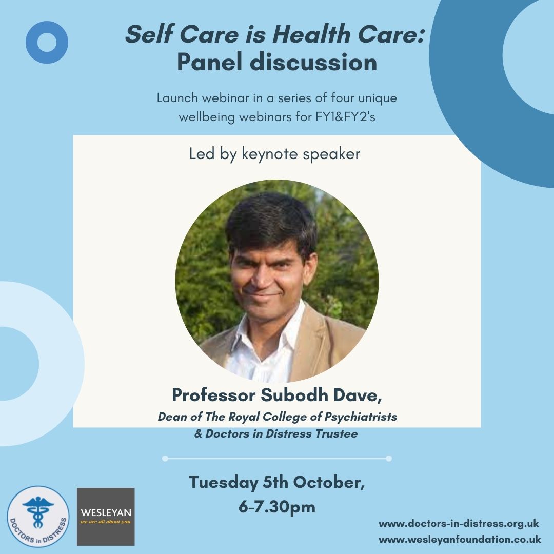 📢Calling all junior doctors! We're hosting the first in a series of unique wellbeing webinars on 5th October! 🌟The keynote speaker for this event is our own Trustee @subodhdave1 ➡️More details and register here: bit.ly/2WH7K0W #doctorsindistress #selfcareishealthcare