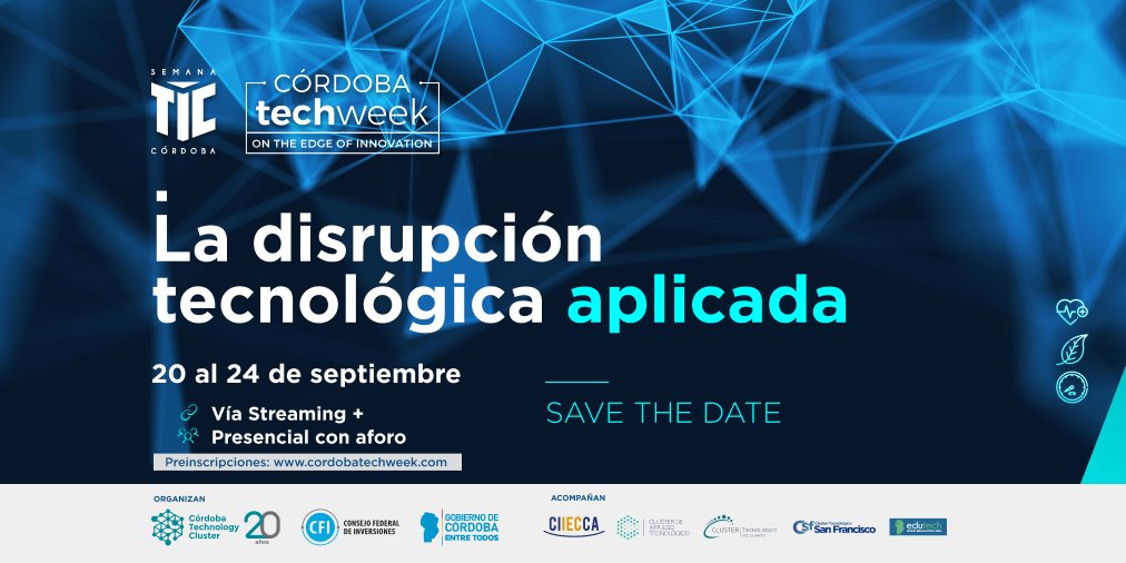 [SAVE THE DATE]:
 #SemanaTIC2021 #CórdobaTechWeek 
*⃣ “La disrupción tecnológica aplicada”

🗓️ 20 al 24 de septiembre
🕓 16 a 20 hs.
👉 Vía streaming + presencial con aforo.

➡️ Info y preinscripciones en: cordobatechweek.com