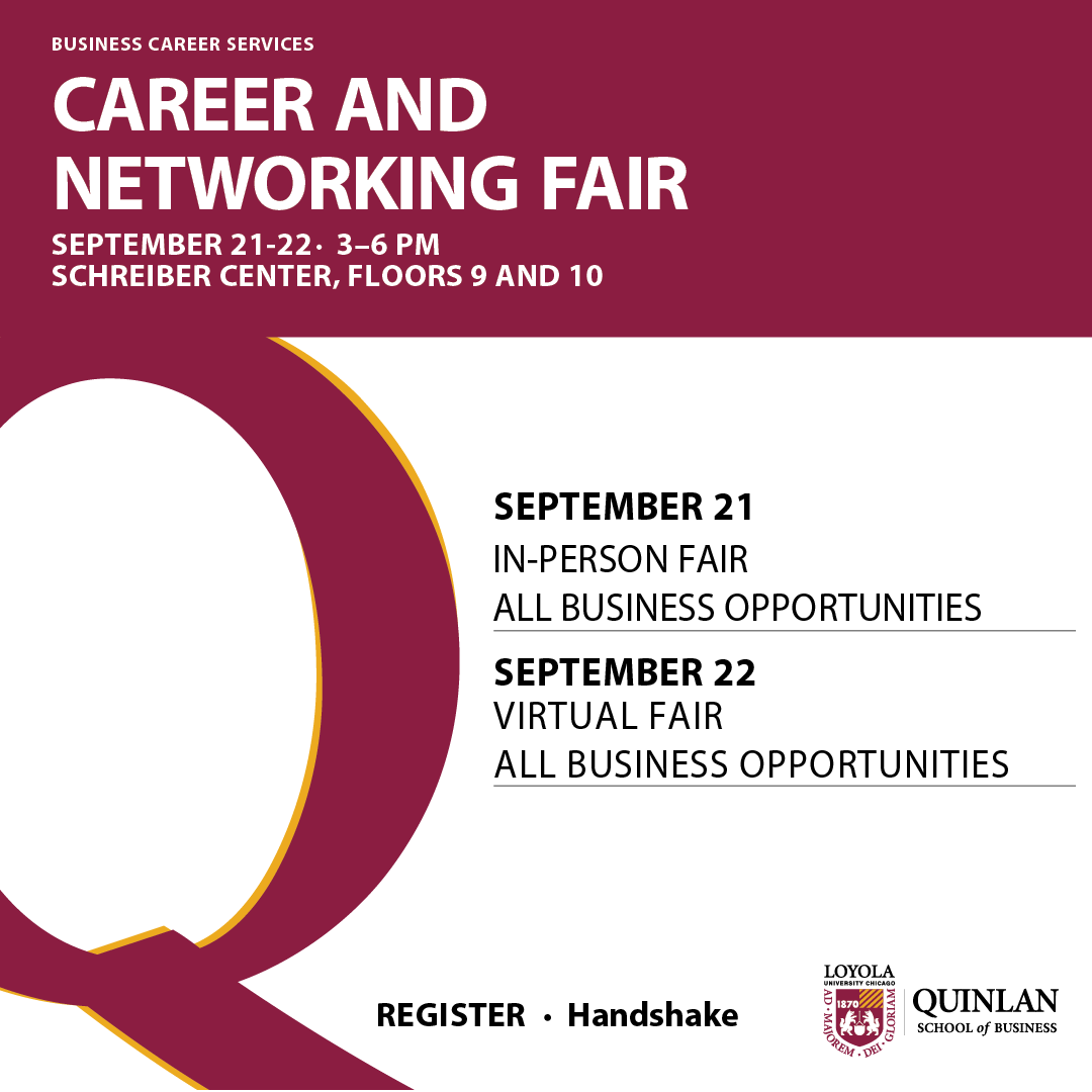 LUCCareer's tweet photo. All Quinlan School of Business undergraduate/graduate students and alumni are invited to attend the Sept. 21-22 Fall 2021 Quinlan School of Business Career &amp; Networking Fair. 

Register in Handshake here:  
https://t.co/zkvByADNLp https://t.co/Qvkd0fNe2h