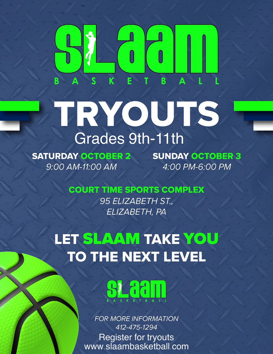 ITS GO TIME!! SLAAM Basketball Tryouts 4 High School Girls 9th-11th grade are October 2nd 9am-11am &amp; Sunday 4p-6p at a Court Time! Register on our website slaambasketball.com or call 412-475-1294