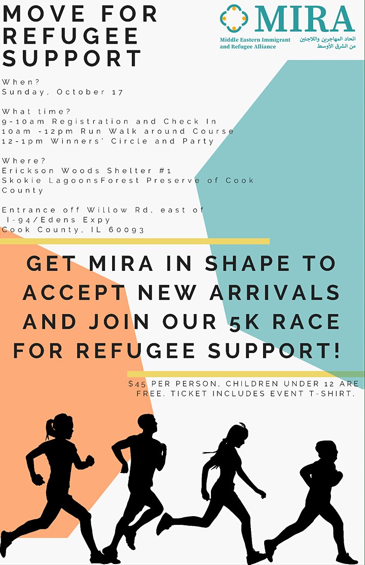 Join <a href="/chicagoMIRA/">MIRA: Middle Eastern Immigrant & Refugee Alliance</a> for a fun run/walk on the morning of Oct 17 to support refugees assisted by the Middle Eastern Immigrant and Refugee Alliance.

Sun, 10/17 - 9:00 AM – 1:00 PM CDT
Erickson Woods, Shelter #1
Winnetka, IL 60093 
eventbrite.com/e/move-for-ref…

#refugeeswelcome #GOROOKS