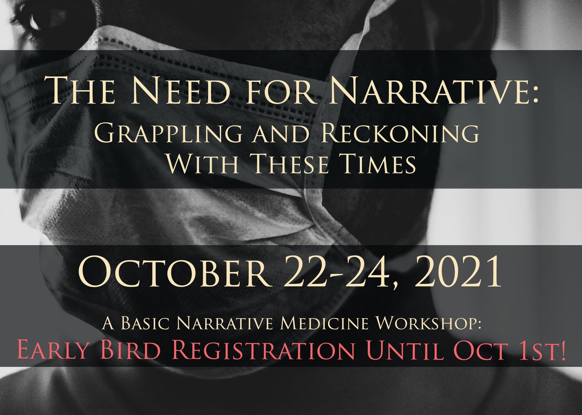 NarrativeMed's tweet image. There are just two weeks left on Early Bird registration for our new #fallNMworkshop The #NeedforNarrative: Grappling and Reckoning with These Times, October 22-24, 2021! #narrativemedicine #nmed REGISTER: mhe.cuimc.columbia.edu/need-narrative…