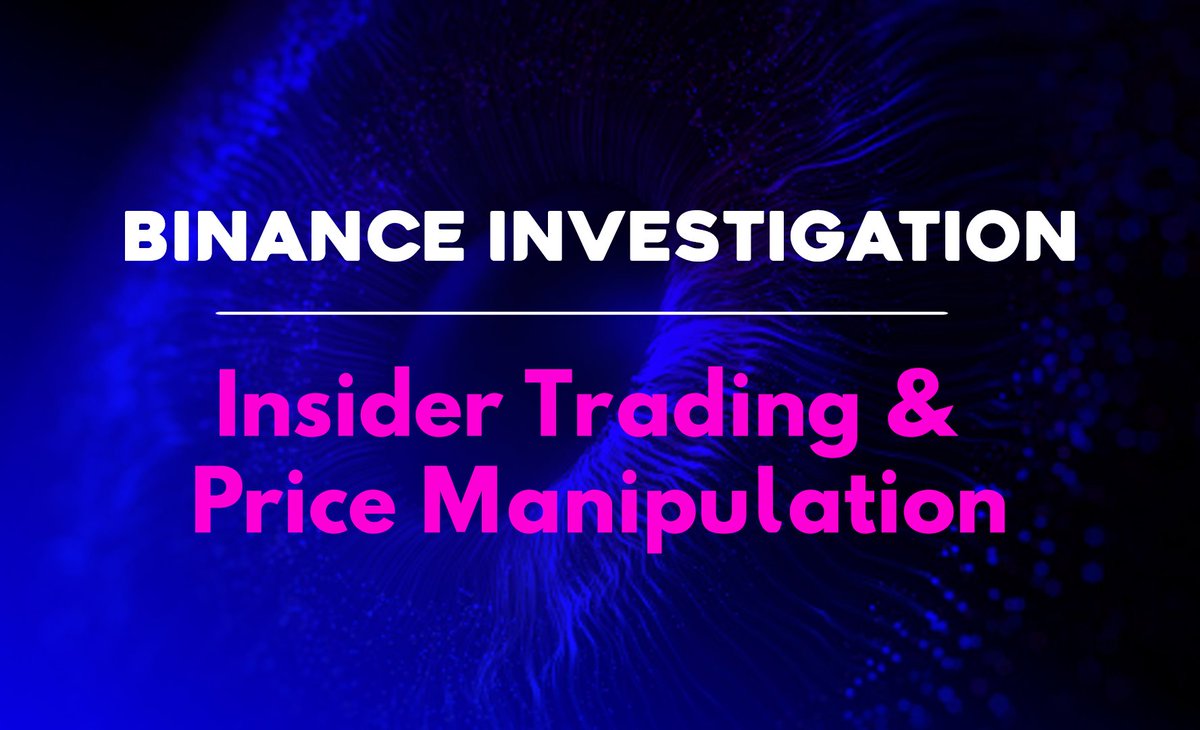 BREAKING: U.S. investigations into #Binance exchange have expanded significantly, with authorities now examining possible insider trading and price manipulation. (Bloomberg)