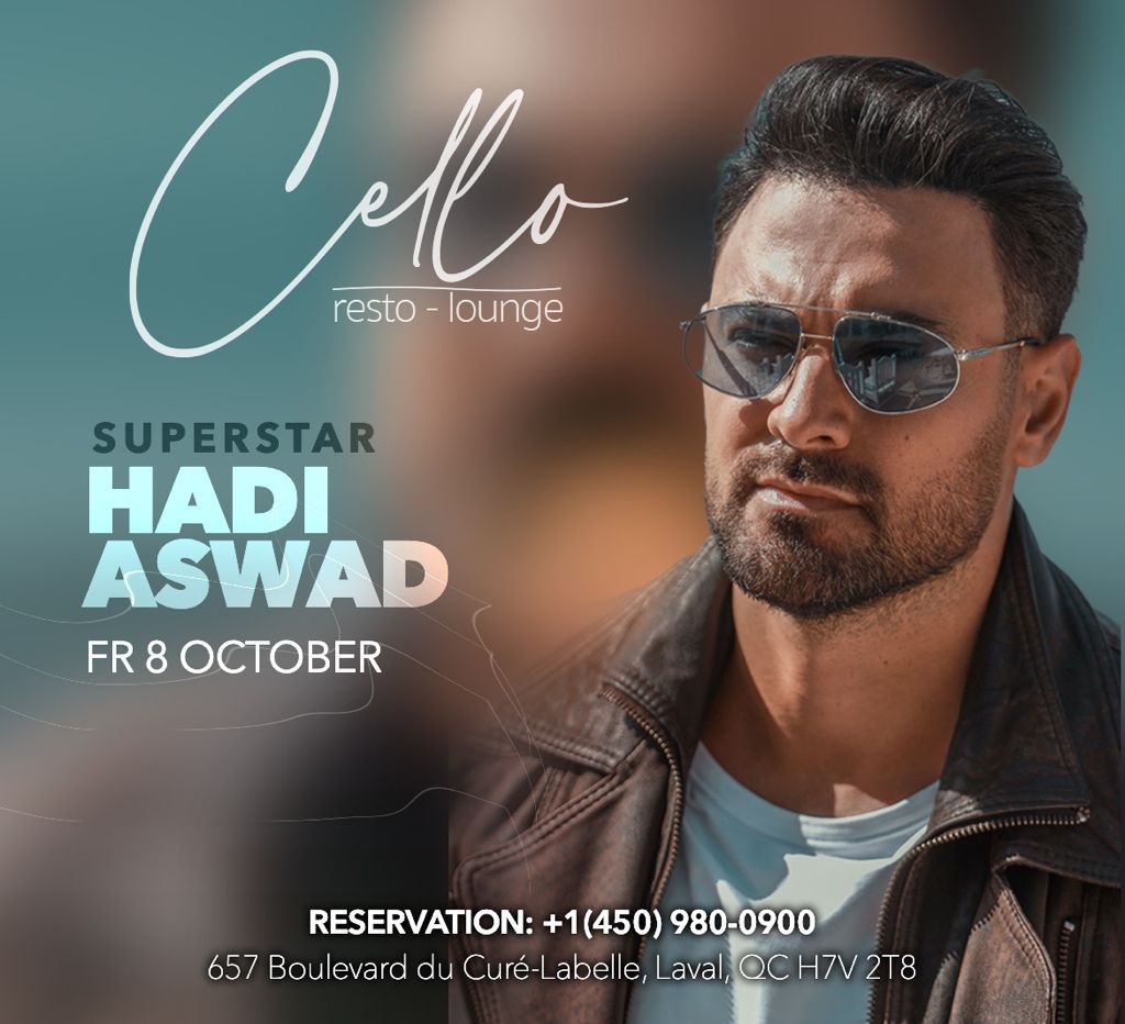 ✨BACK ON TRACK!✨ 👉🏻 SOON TO #MONTREAL 🇨🇦

Let’s meet up for a great night together @ Cello Resto-Lounge in #Laval, QC, #Canada 🇨🇦 on October 8th.

For info &amp; reservations : 📞 +1(450)980-0900

#هادي_أسود - #HadiAswad